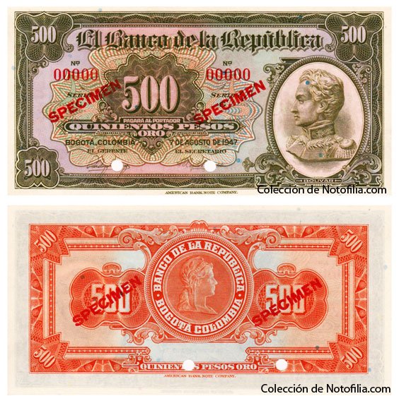 Billete especimen de Quinientos Pesos Oro de El Banco de la República, anverso y reverso, con retrato militar y medallón de la Libertad