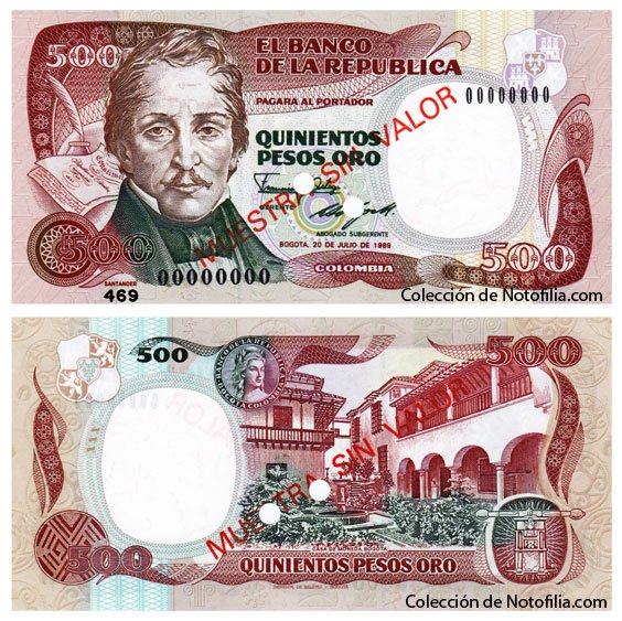 Billete especimen de Quinientos Pesos Oro de El Banco de la República, Colombia, fechado 20 de julio de 1989, anverso con el retrato de Francisco de Paula Santander y reverso con la Casa de la Moneda de Bogotá