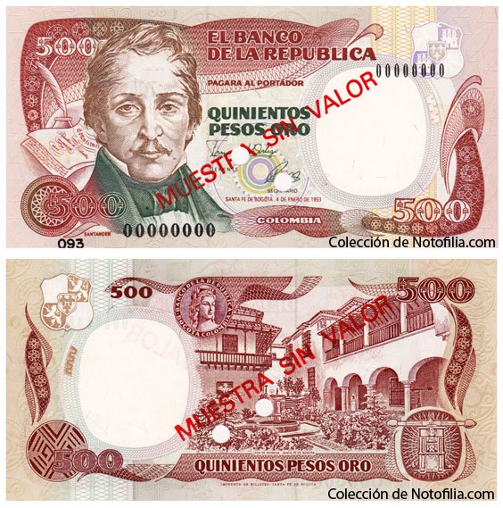 Billete especimen de Quinientos Pesos Oro de El Banco de la República, Colombia, fechado 4 de enero de 1993, anverso con el retrato de Francisco de Paula Santander y reverso con la Casa de la Moneda de Bogotá